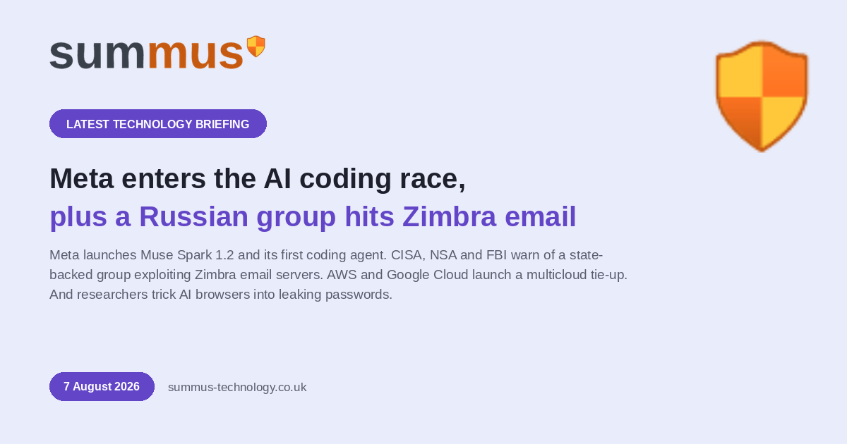 AI and cloud briefing: Meta enters the AI coding race, plus a Russian state group exploiting Zimbra email servers