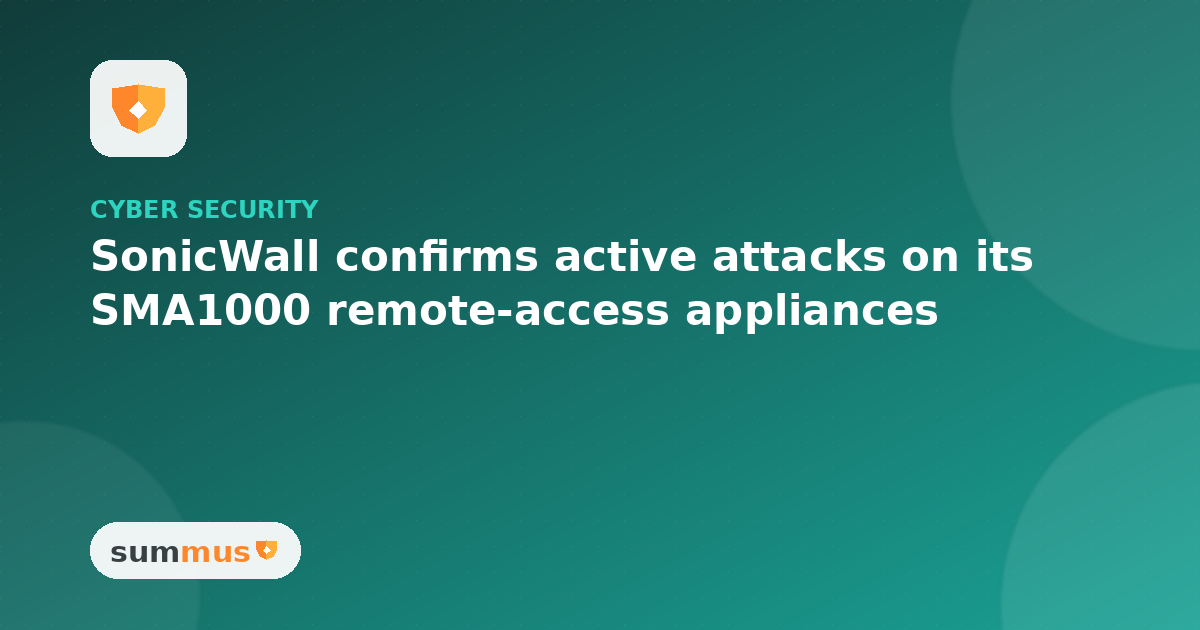 SonicWall confirmed active exploitation of two chained flaws in its SMA1000 remote-access appliances before public disclosure